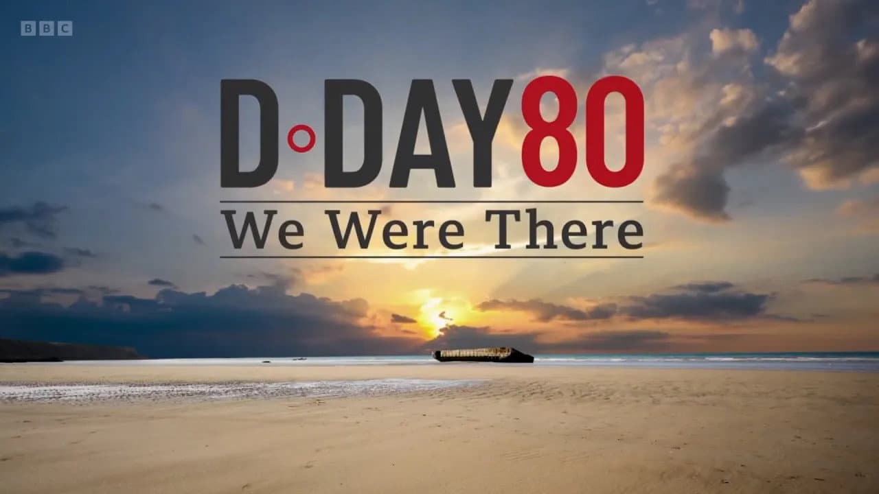 D-Day 80: We Were There