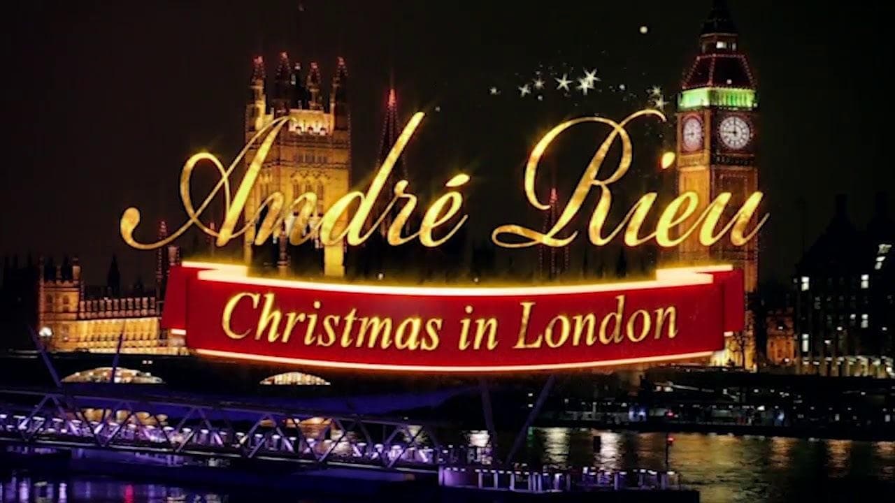André Rieu: Christmas in London