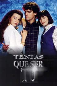 Tenías que ser tú