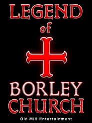 The Legend of Borley Rectory & Church