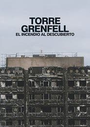 Torre Grenfell: El incendio al descubierto