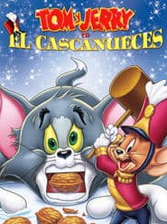 Tom y Jerry: El cascanueces