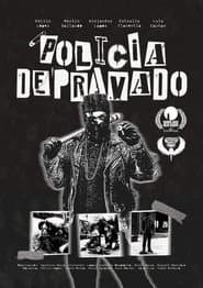 Policía Depravado