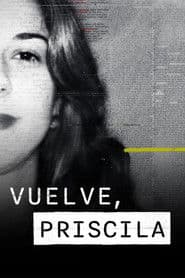 Vuelve, Priscila