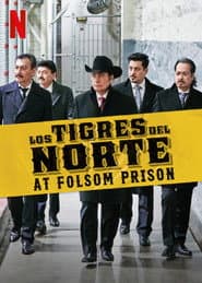 Los Tigres del Norte en la Prisión de Folsom