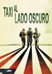 Taxi to the Dark Side