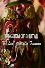 Kingdom of Bhutan: The Land of Hidden Treasures