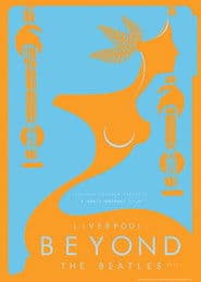 Liverpool: Beyond the Beatles