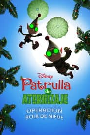 Patrulla de aterrizaje: Operación bola de nieve