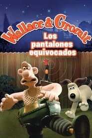 Wallace & Gromit: Los Pantalones Equivocados