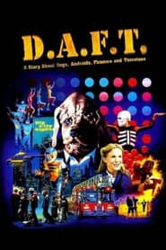 D.A.F.T.: Una historia de perros, androides, bomberos y tomates