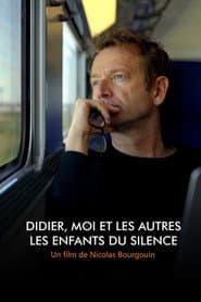 Didier, moi et les autres… Les Enfants du silence