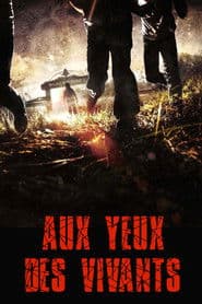 Aux yeux des vivants