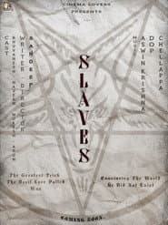 Slaves