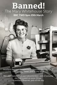 Banned! The Mary Whitehouse Story