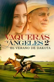 Vaqueras y ángeles 2 - El verano de Dakota