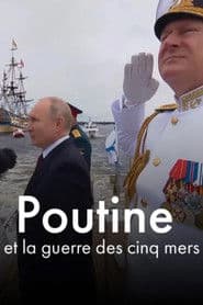Poutine et la guerre des cinq mers