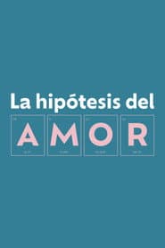 La hipótesis del amor