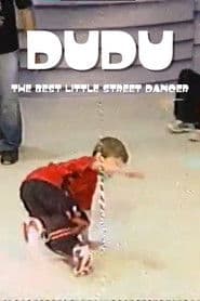 Dudu the best little street dancer