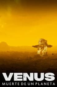 Venus: Death of a Planet