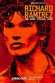El Acosador Nocturno: Las Cintas de Richard Ramirez