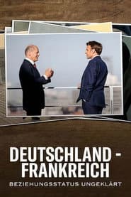 Deutschland - Frankreich: Beziehungsstatus ungeklärt