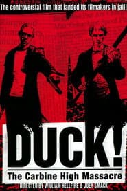 Duck! The Carbine High Massacre