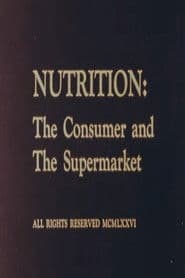 Nutrition: The Consumer and The Supermarket