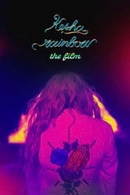 Kesha: Rainbow - The Film