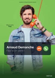 Arnaud Demanche : Faut qu'on parle !