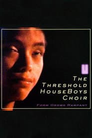 The Threshold HouseBoys Choir: Form Grows Rampant