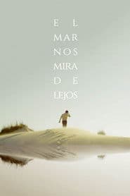 El mar nos mira de lejos