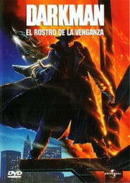 Darkman: El Rostro de la Venganza