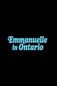 Emmanuelle in Ontario