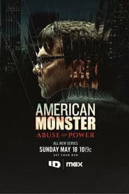 American Monster: Abuse of Power