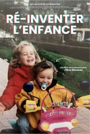 Ré-inventer l'enfance