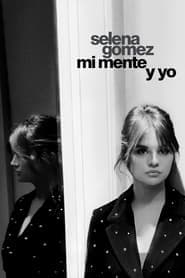 Selena Gomez: Mi mente y yo