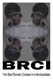 BRCI *Un Biet Român Credea în Individualitate