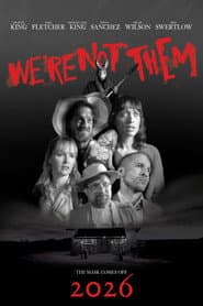 We're Not Them