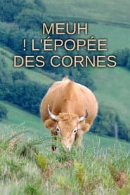 Meuh! L’épopée des cornes