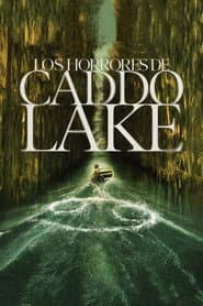 Los Horrores de Caddo Lake