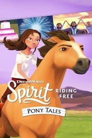Spirit Cabalgando libre: Cuentos de caballos