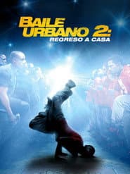 Baile urbano 2: Regreso a casa