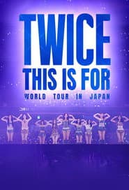 『TWICE THIS IS FOR WORLD TOUR IN JAPAN』