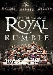 The True Story of the Royal Rumble
