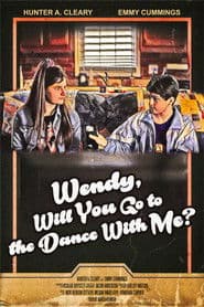 Wendy, Will You Go to the Dance with Me?