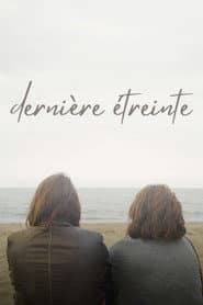 dernière étreinte