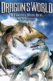 Dragon's World: A Fantasy Made Real
