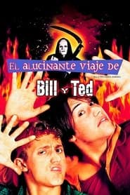 Bill y Ted 2: El Alucinante Viaje