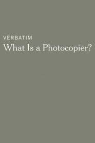 Verbatim: What Is a Photocopier?